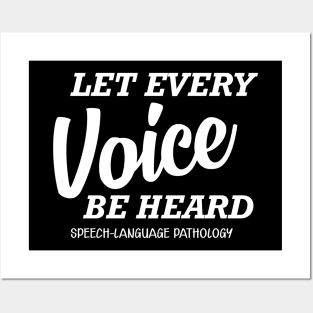 Speech Language Pathology - let every voice be heard Posters and Art